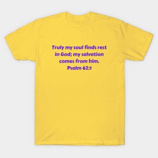 Bible Verse Psalm 62:1 T-Shirt